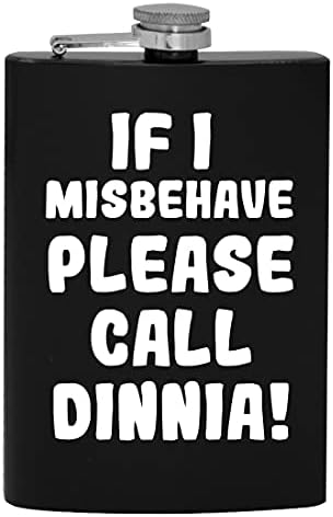 Ako se Loše ponašam, pozovite Dinnia-8oz Hip flašu za alkohol