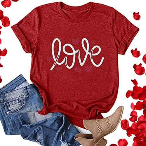 Ljubav Valentines Dnevne košulje za žene Casual Pismom Ispis majica kratkih rukava Grafički tees 2023 Modni