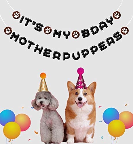 To je moj bday MOTHERPUPPERS rođendan Banner za psa, Funny pas Happy bday znak, pas Party Bunting
