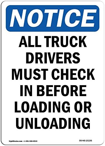OSHA Napomena - primijetite svi vozači kamiona moraju se prijaviti u | Kruti plastični znak