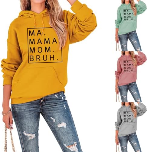 Ženska mama mama mama bruh pulover hoodie, mama mama bruh dukserica za žene